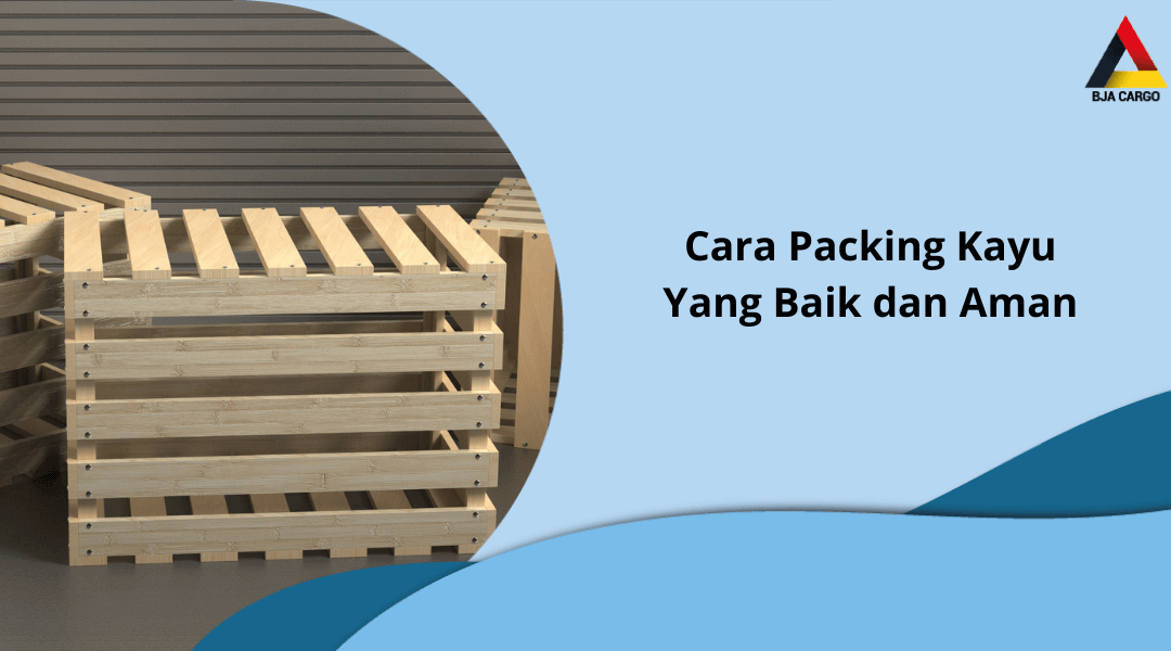cara packing kayu